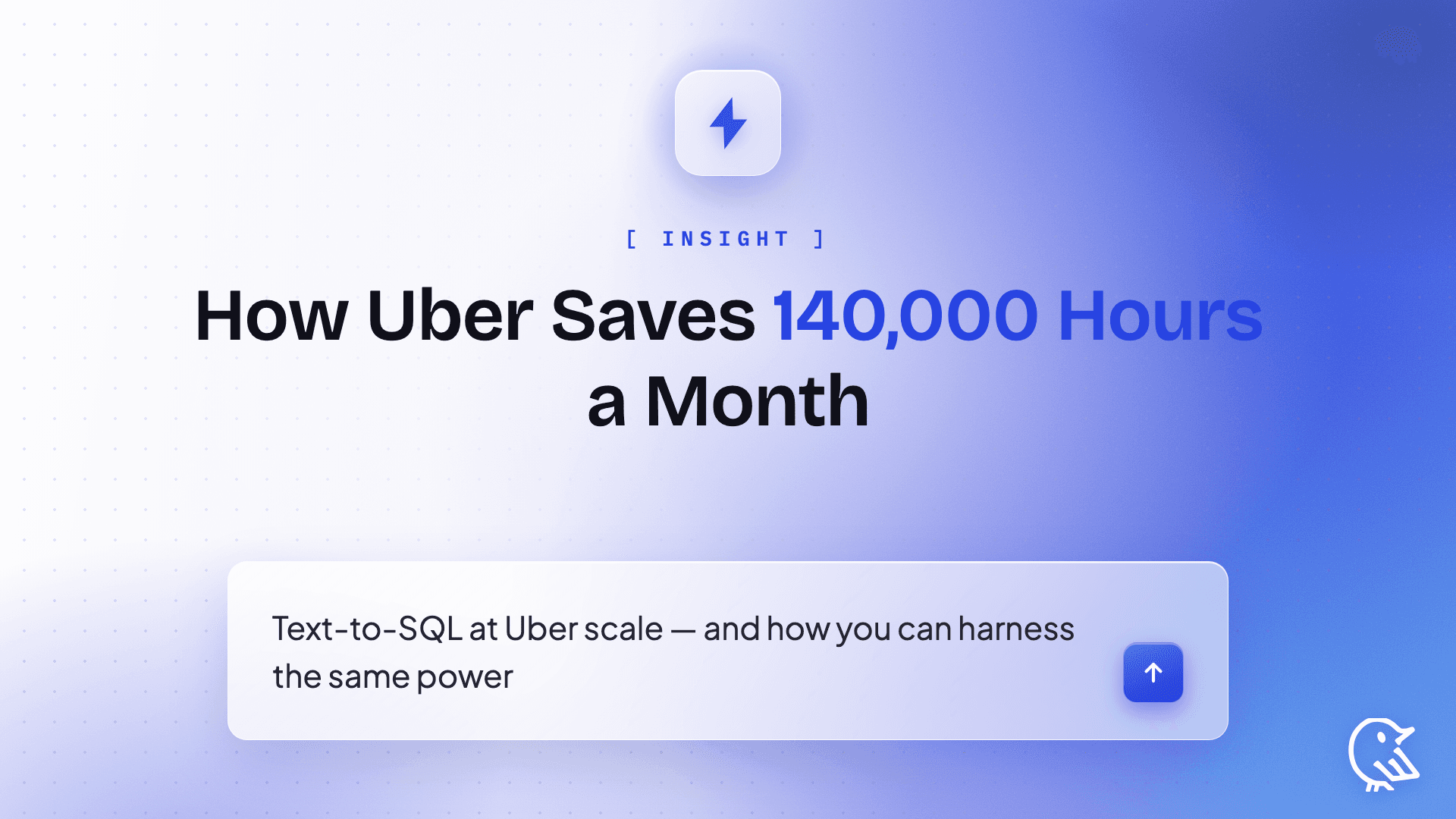 How Uber is Saving 140,000 Hours Each Month Using Text-to-SQL, And How You Can Harness the Same Power