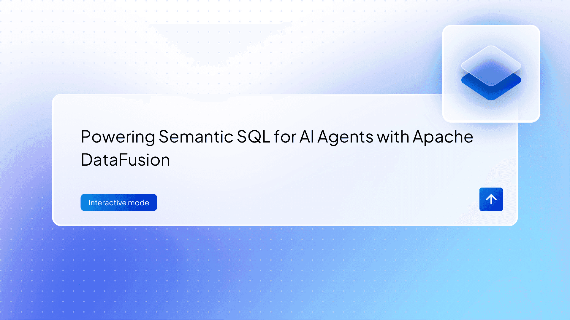 Powering Semantic SQL for AI Agents with Apache DataFusion