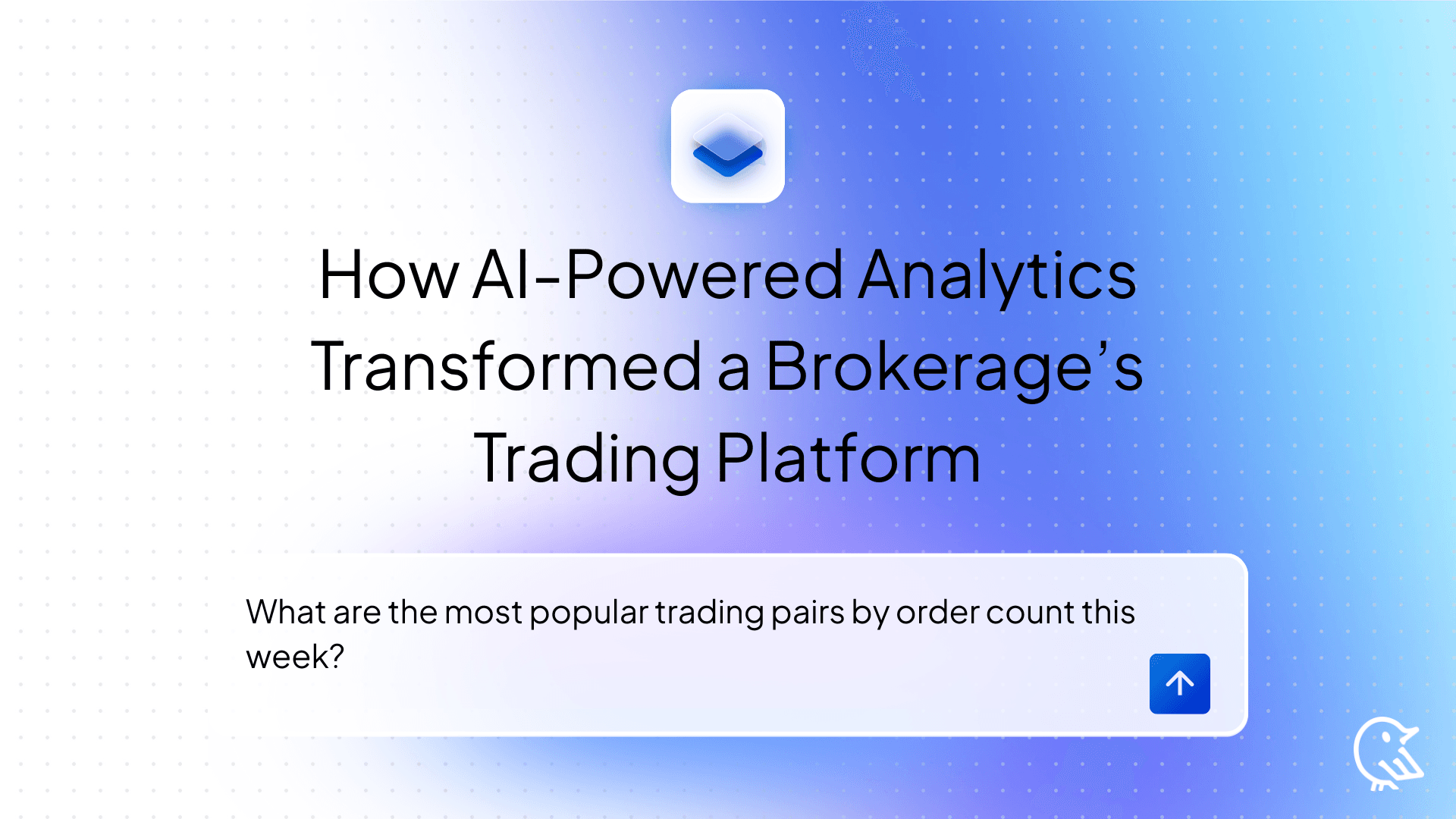 How AI-Powered Analytics Transformed a Brokerage’s Trading Platform